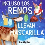 Incluso los renos llevan mascarilla