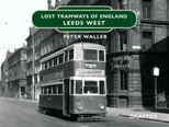 Lost Tramways of England