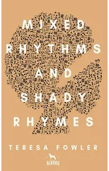 Mixed Rhythms and Shady Rhymes
