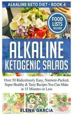 Alkaline Ketogenic Salads