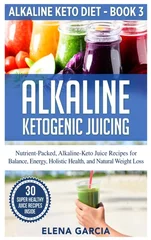 Alkaline Ketogenic Juicing