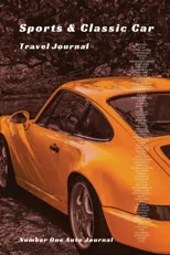 Sports and Classic Car Travel Journal (Sports and Classic Cars)