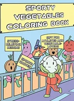 Sporty Vegetables Coloring Book