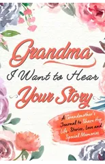 Grandma, I Want to Hear Your Story