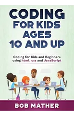 Coding for Kids Ages 10 and Up