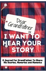 Dear Grandfather. I Want To Hear Your Story
