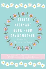 Recipe Keepsake Book From Grandmother