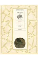 Collection of Ancient Chinese Cultural Relics Volume 6