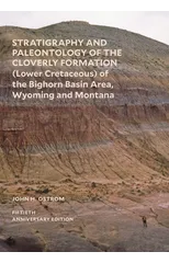 Stratigraphy and Paleontology of the Cloverly Formation (Lower Cretaceous) of the Bighorn Basin Area, Wyoming and Montana