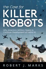 The Case for Killer Robots