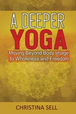 A Deeper Yoga
