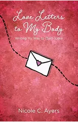 Love Letters to My Body
