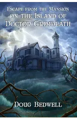 Escape from the Mansion on the Island of Doctor Grimdeath