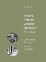 Thinking a Modern Landscape Architecture, West & East