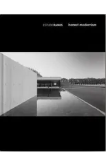 Estudio Ramos - Honest Modernism