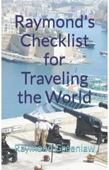 Raymond's Checklist for Traveling the World