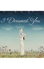 I Dreamed You