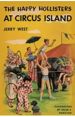 The Happy Hollisters at Circus Island
