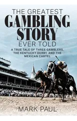 The Greatest Gambling Story Ever Told