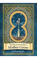 The Physician's Guide to Mother Goose