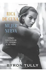 Rica de Cuna, Mujer Nueva