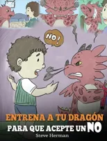 Entrena a Tu Dragon para que Acepte un NO
