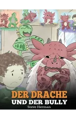 Der Drache und der Bully
