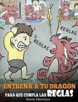 Entrena a tu Dragon para que Cumpla las Reglas