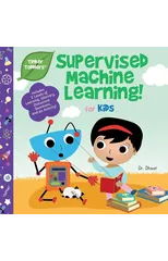 Supervised Machine Learning for Kids (Tinker Toddlers)