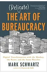The Delicate Art of Bureaucracy