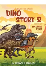 Color My Own Dino Story 2