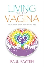 Living with a Vagina