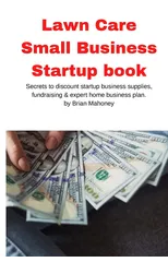 Lawn Care Small Business Startup book