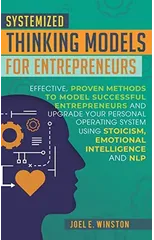 Systemized Thinking Models for Entrepreneurs