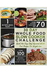 30 Day Whole Food Slow Cooker Challenge