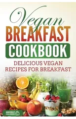 Vegan Breakfast Cookbook
