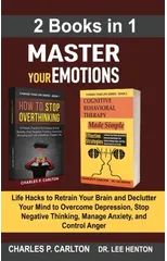 Master Your Emotions (2 Books in 1)