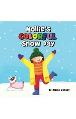 Mollie's Colorful Snow Day