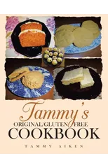 Tammy's Original/Gluten Free Cookbook