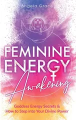 Feminine Energy Awakening