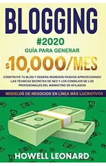 BLOGGING #2020 Guia para generar $10.000/mes