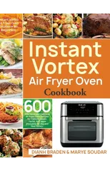 Instant Vortex Air Fryer Oven Cookbook