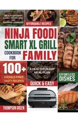 Ninja Foodi Smart XL Grill Cookbook for Family