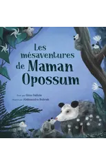 Les mesaventures de Maman Opossum