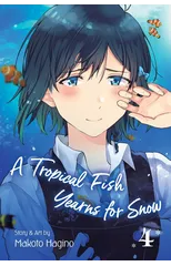 A Tropical Fish Yearns for Snow, Vol. 4