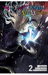Our Last Crusade or the Rise of a New World, Vol. 2 (manga)