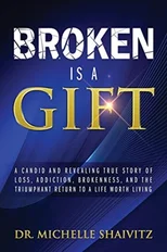Broken is a Gift