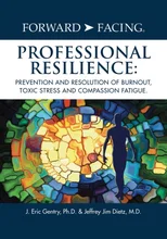 Forward-Facing(R) Professional Resilience