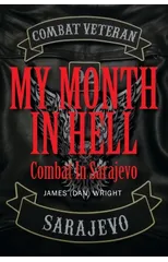 My Month in Hell