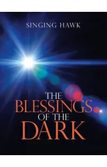 The Blessings of the Dark